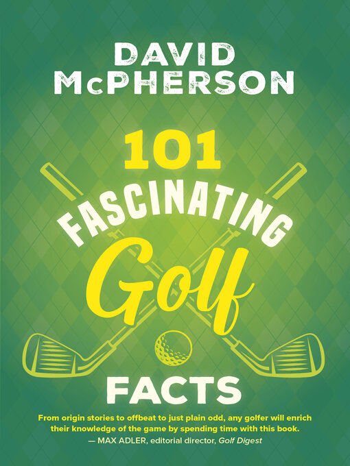 Title details for 101 Fascinating Golf Facts by David McPherson - Available